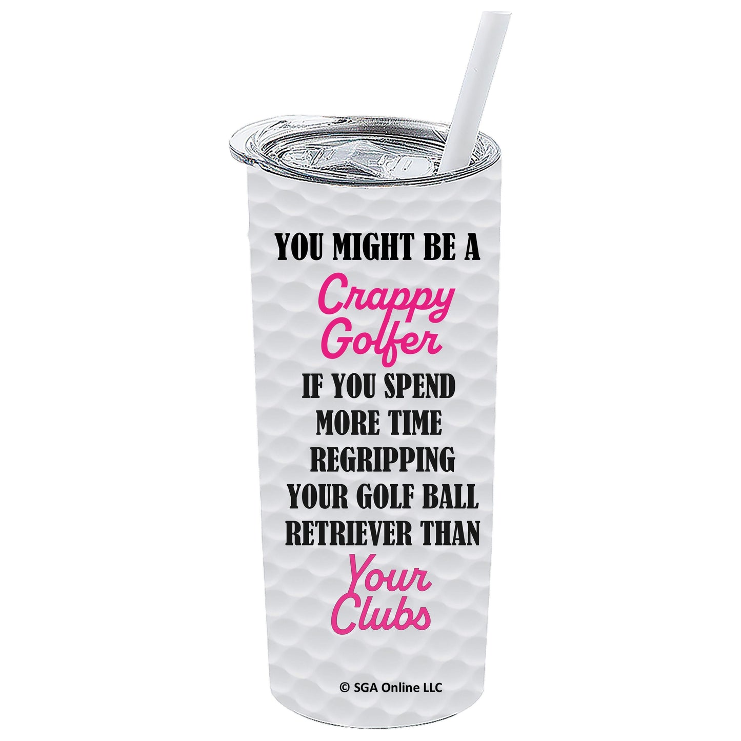 Regripping Clubs - Golf Ball Retriever - Funny Golf Tumbler