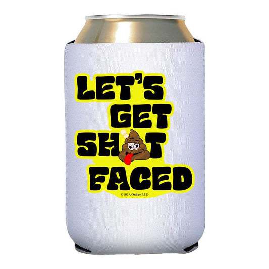 Lets Get Shit Faced - Funny Can Cooler