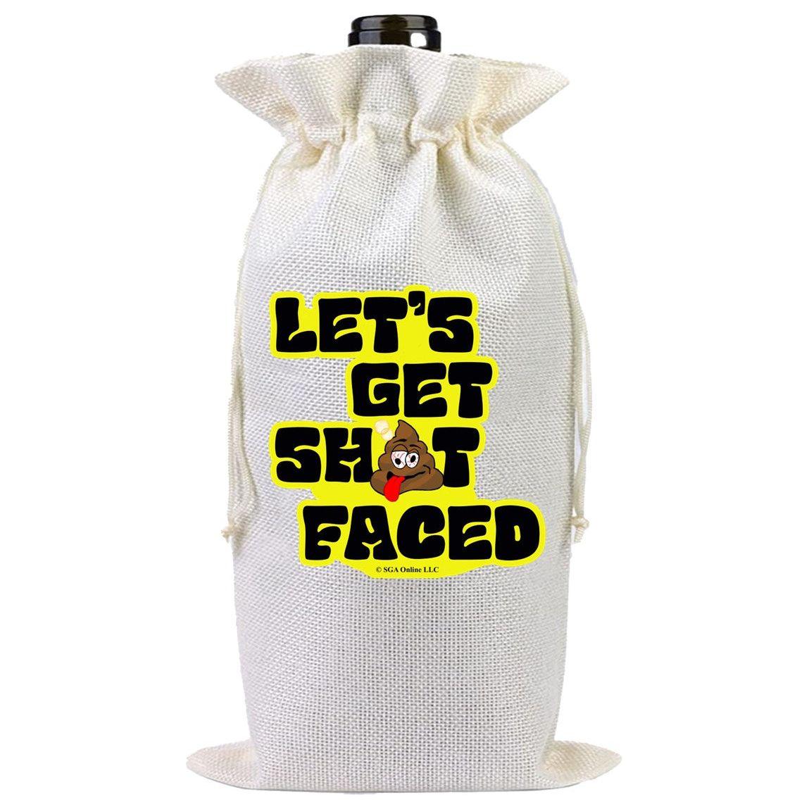 Lets Get Shit Faced Booze Bottle Bag