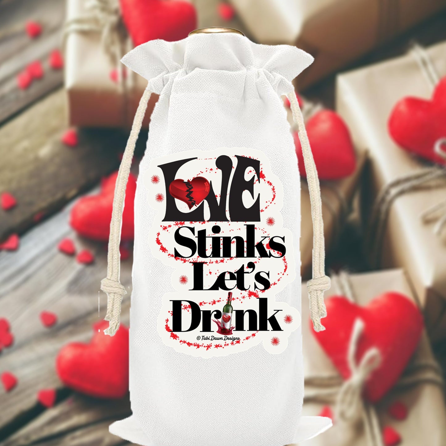 Love Stinks Lets Drink Wine Gift Bag